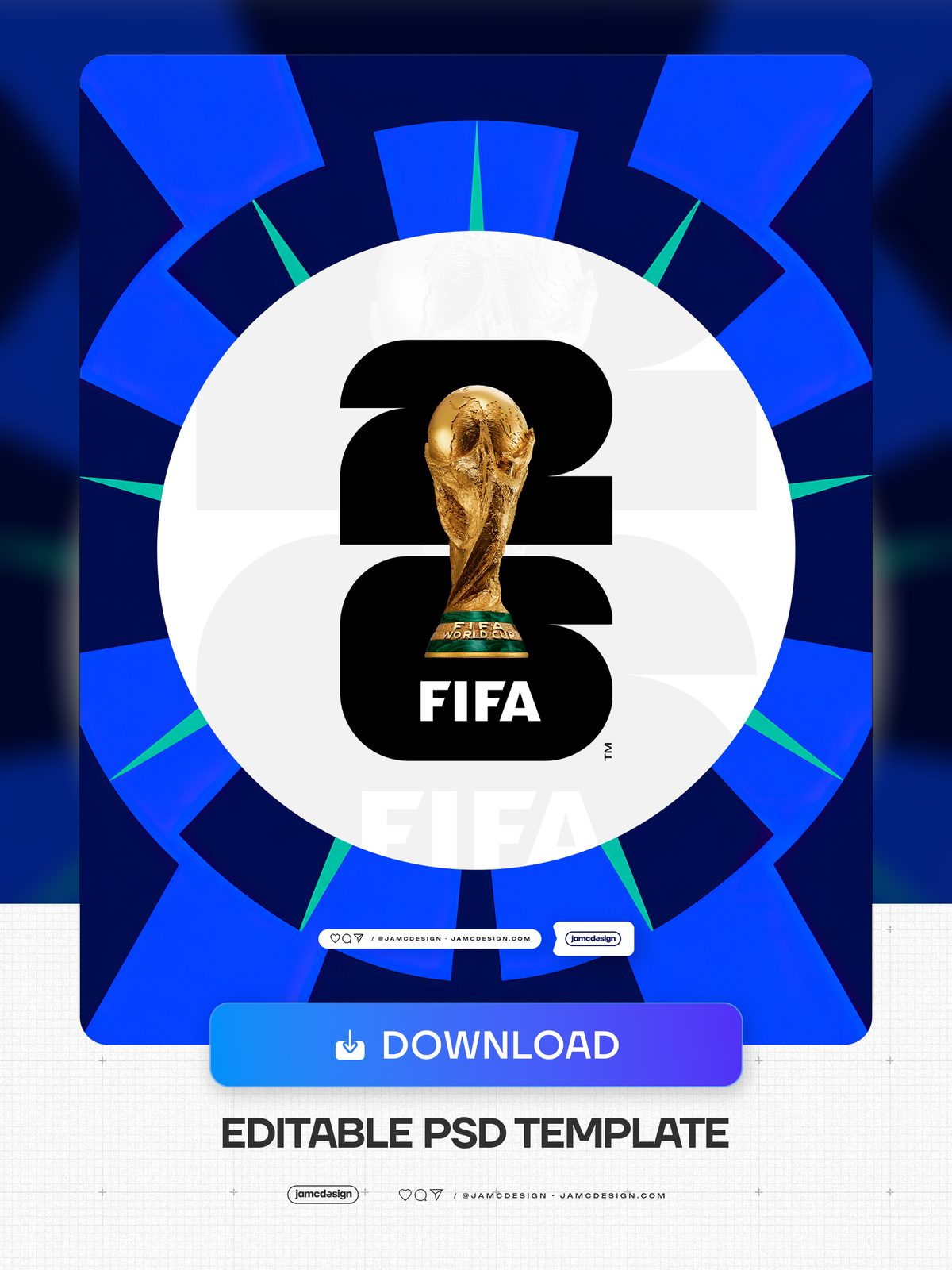 FIFA World Cup 2026 Flyer Template PSD Editable. Editable PSD template for a soccer World Cup event flyer, with a vivid blue radial sunburst background — Additional preview